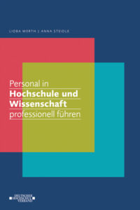 Buchcover mit bunten Rechtecken übereinander. Der Titel lautet: "Personal in Hochschule und Wissenschaft professionell führen" von Lioba Werth und Anna Steidle. Unten das Logo des Deutschen Hochschulverbands.